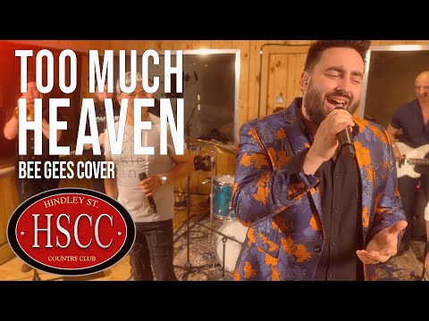 'Too Much Heaven' (THE BEE GEES) Cover by The HSCC