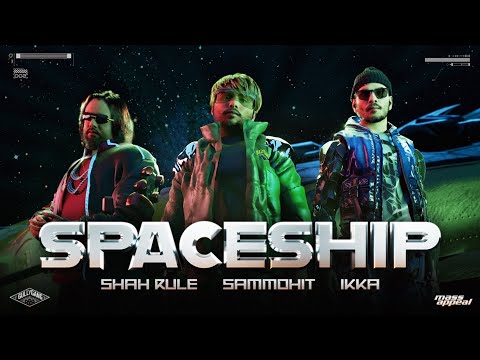 Spaceship - Sammohit x Shah Rule x Ikka | Official Music #Video