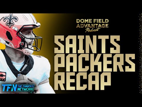 Saints Fall To Packers - Recap - Dome Field Advantage Podcast #Saints #Packers #NOvsGB