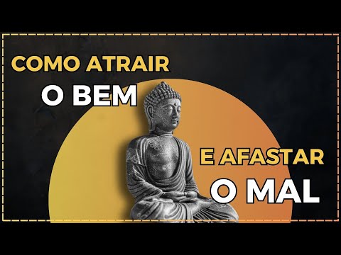 Como Atrair o Bem e Afastar o Mal