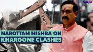 MP Home Minister Narottam Mishra | "Sarkaar Naam Ki Cheez Dikhani Zaroori Hai" | Khargone