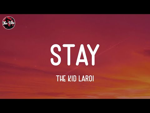 The Kid Laroi - Stay (Lyrics)