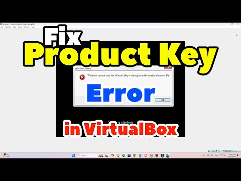 How to Fix Product Key Error in Windows Virtual Machine - VirtualBox