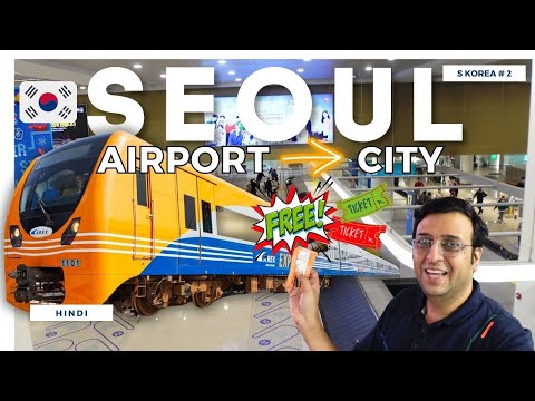 The Best Ways to Travel from SEOUL (Incheon) Airport to Seoul 🇰🇷