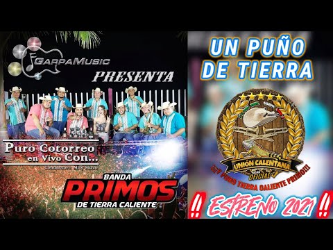 Un Puño De Tierra / Banda Primos De Tierra Caliente / Puro Cotorreo En Vivo Con Mily Suazo 2021