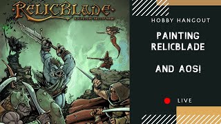 Relicblade Time! - Hobby Hangout