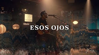 No Te Va Gustar - Esos Ojos (Acústico) [Otras Canciones 2019]