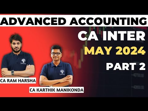 ADVANCED ACCOUNTING REVISION | PART 2 | ACCOUNTS MARATHON | CA INTER | MAY 2024 EXAMS