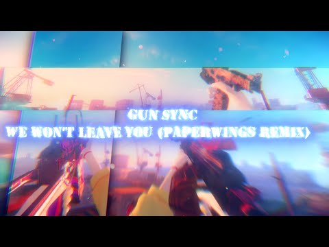 PD2 Pack Gun Sync - We Won't Leave You (Paperwings Remix) - Steve Void & Syence