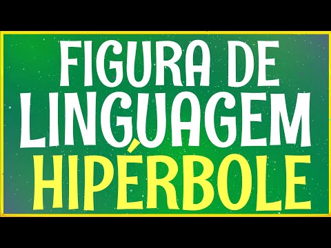 Figura de linguagem Hipérbole - conceito e exemplos