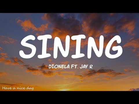 Dionela - sining (Lyrics) ft. Jay R