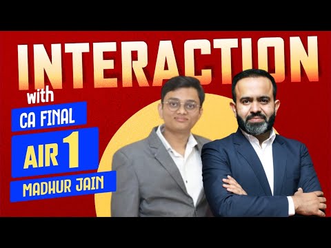 Interaction with CA FINAL AIR-1 Nov-2023 l Madhur Jain