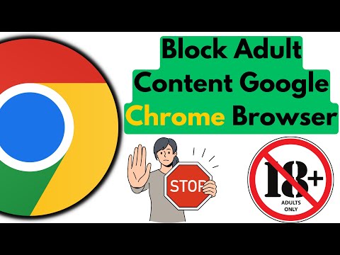 How to Block Adult Content on Google Chrome Browser