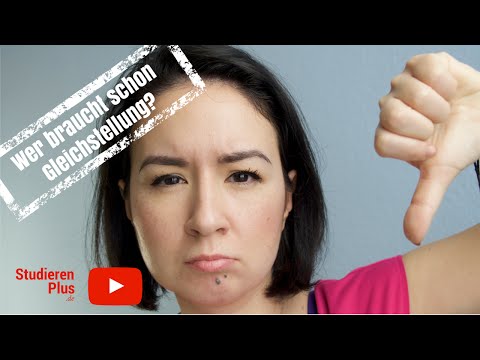 Brauchen wir Gender und Gleichstellung? | Frauenförderung?