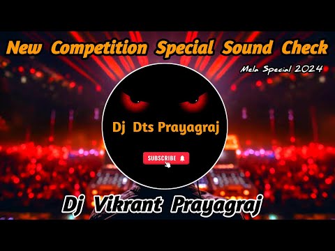 New Mela Competition Special Sound Check | Chailafad Punching Vibration Mix | Dj Vikrant Prayagraj