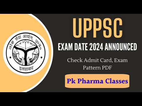 UPPSC Pharmacy Lecturer Exam Date ll UPPSC Admit Card ll UPPSC Syllabus @PKPharmaClasses