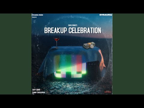 Breakup Celebration