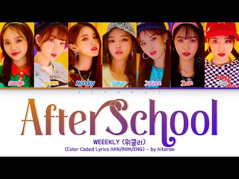 WEEEKLY (위클리) – After School Color Coded Lyrics HAN/ROM/ENG