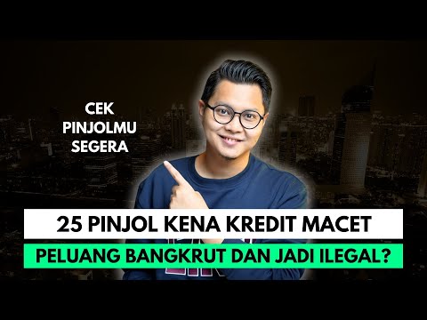 25 PINJOL KENA KREDIT MACET, PELUANG BANGKRUT DAN JADI ILEGAL? CEK PINJOL MU SEGERA !