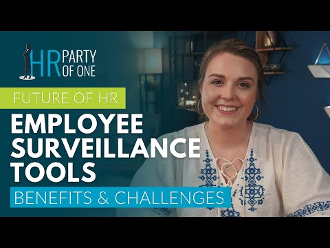 Future of HR: Benefits and Challenges of Employee Surveillance Tools