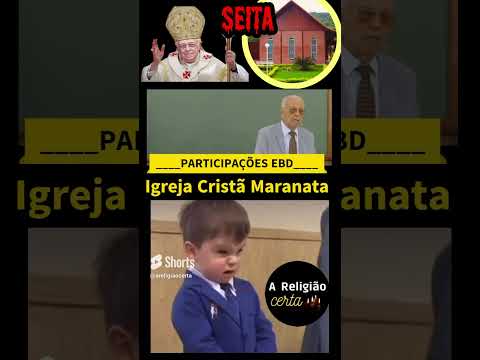 Participações EBD ICM Igreja Cristã Maranata #areligiaocerta