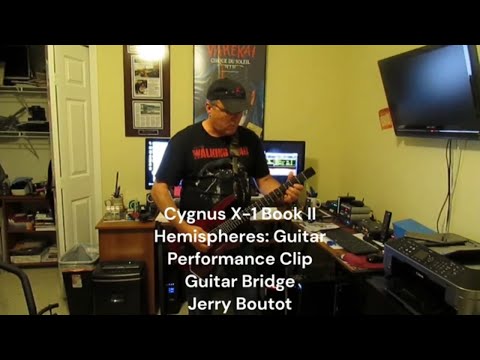 Cygnus X-1 Book II Hemispheres: Guitar Performance - Jerry Boutot - Guitar Bridge