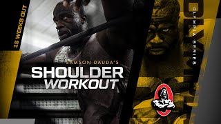 Samson Dauda's Massive Shoulder Workout | 15 Weeks Out | Olympia Series | HOSSTILE