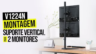 Suporte Vertical para 2 monitores V1224N CENTRAL SUPORTES