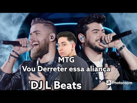 MTG ZE NETO E CRISTIANO _VOU DERRETER ESSA ALIANÇA  (FUNK REMIX) Djay L Beats