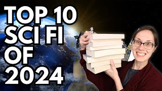 Top 10 Science Fiction Books Read in 2024 (Backlist)