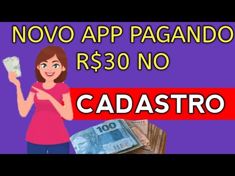 NOVO APLICATIVO PAGANDO R$ 30 REAIS NO CADASTRO : RENDA EXTRA