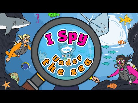 I Spy Under the Sea | Interactive Video | Twinkl Kids Tv