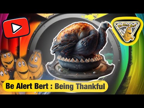 🦃 Be Alert Bert: Thanksgiving Fiasco & the Power of Gratitude! 🦃