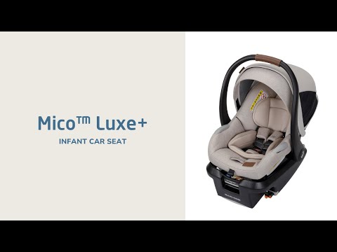 Mico Luxe+ Infant Car Seat | Overview of Features | Maxi-Cosi