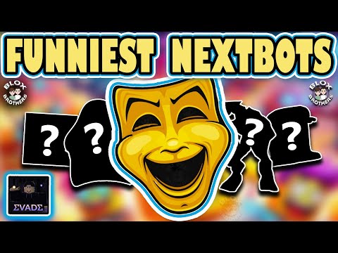 EVADE / TOP 5 FUNNIEST NEXTBOTS Ranked  / Roblox