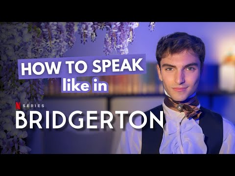 Speak English Like in Bridgerton | Learn the Accent