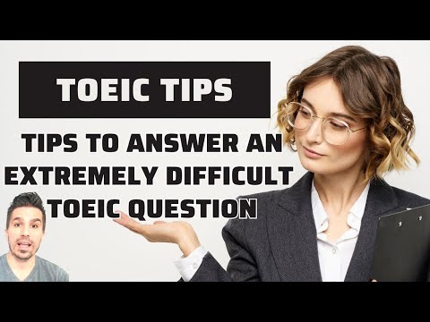 TOEIC TIPS (#79): SIMPLE TIPS TO ANSWER A DIFFICULT QUESTION.   #TOEIC #TOEICTIPS #PASSTOEIC #ESL