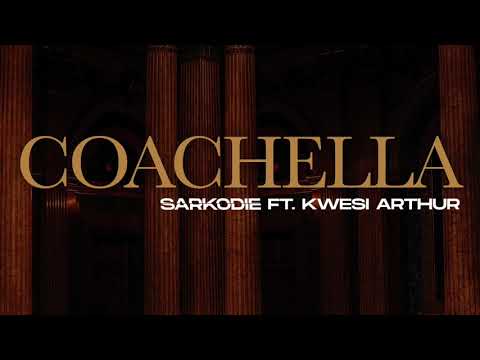 Sarkodie - Coachella ft. Kwesi Arthur (Audio Slide)