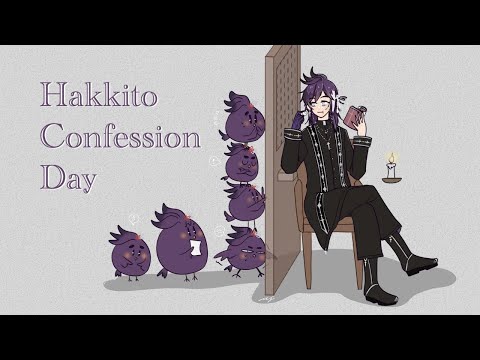 HAKKITO CONFESSION DAY 🙏✨