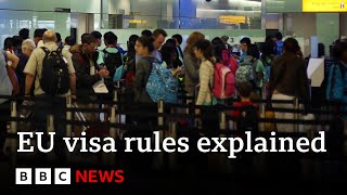 New EU visa rules to be introduced | BBC News