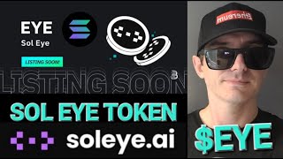 $EYE - SOL EYE TOKEN CRYPTO COIN SOLEYE BITMART SOLANA RAYDIUM JUPITER SOLEYE.AI BLOCKCHAIN AI ORCA