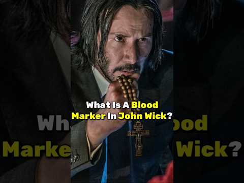 What Is A Blood Marker In John Wick? | Flix