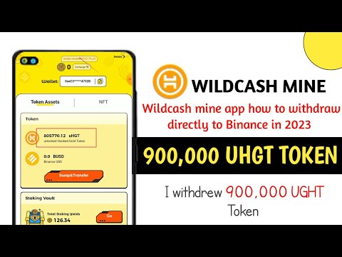 How to Withdraw WILDCASH token to Binance | Wildcash UHGT Token Mine App | Instant Withdraw Binance