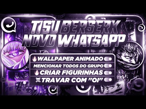 🔥 [ INÉDITO!! ] 😱 NOVO MELHOR WHATSAPP IMUNE SECUNDÁRIO PRIMÁRIO ATUALIZADO ANTBAN TISU BERSERK