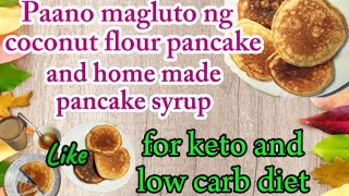 Low carb coconut flour pancake and homemade sugarfree pancake syrup