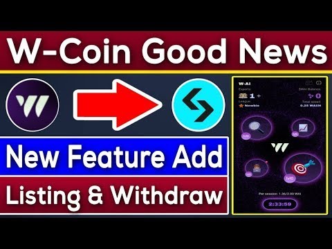 W-Coin New Features Add | W-Coin Double Airdrop All User