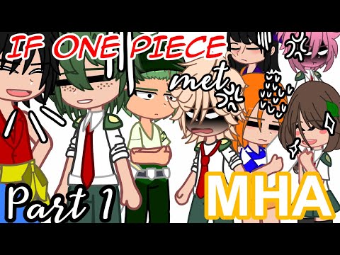 If some of One Piece characters met some of MHA characters… | Part 1