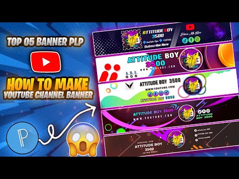 TOP 5 BANNER PLP | HOW TO MAKE YOUTUBE CHANNEL BANNER | EDIT CHANNEL BANNER | PixlLab Plp File