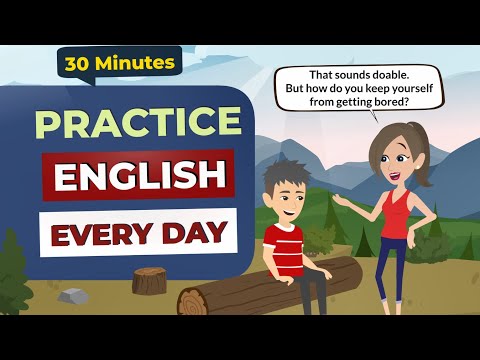 30 Minutes English Conversation Practice to Improve Your English Listening and Speaking