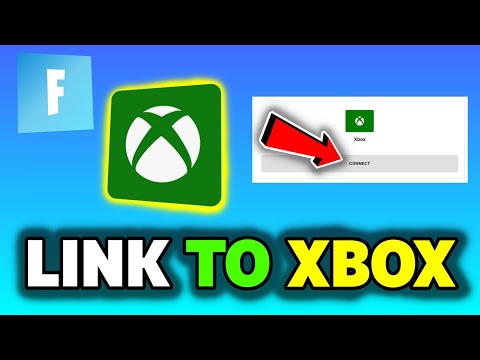 How To Link Fortnite Account to XBOX